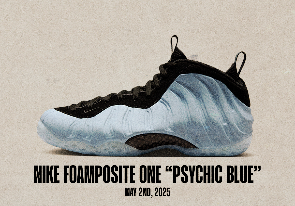 Sneaker Releases April 27 May 3 2025 Nike Foamposite One Psychic Blue